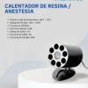 Calentador de resina y anestesia